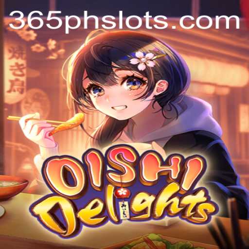 OishiDelights: A Culinary Adventure Unveiled with 365PH